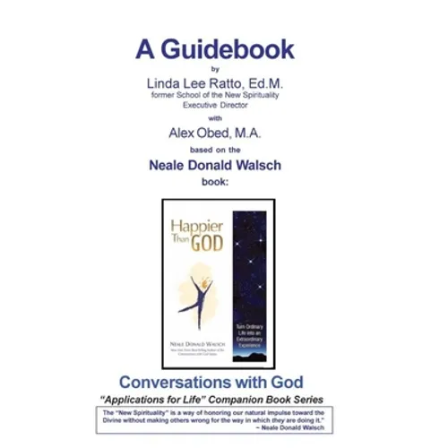Happier Than God - A Guidebook: Companion Book to CwG Book - Happier Than God - Paperback