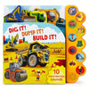 Dig It! Dump It! Build It! - Board Book