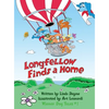 Longfellow Finds A Home: (a children's book) - Hardcover