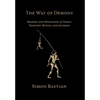 The Way of Demons: Shadow and Opposition in Taoist Thought, Ritual, and Alchemy - Hardcover