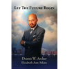 Let the Future Begin - Paperback