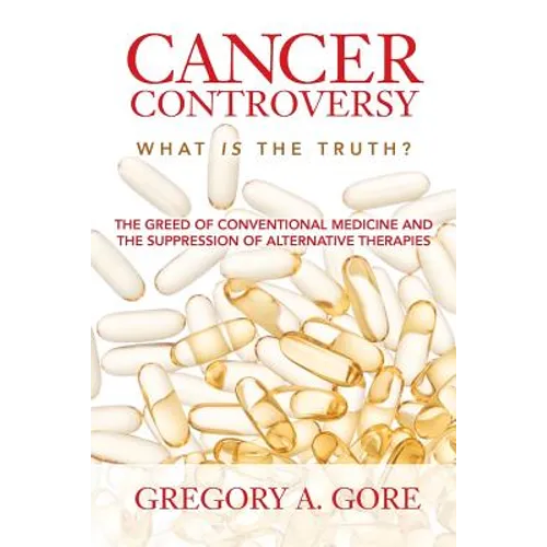 Cancer Controversy: What is the truth - Paperback