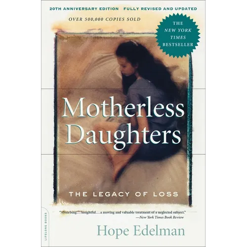 Motherless Daughters (20th Anniversary Edition): The Legacy of Loss - Paperback
