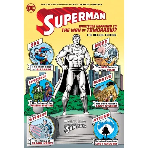 Superman: Whatever Happened to the Man of Tomorrow? the Deluxe Edition - Hardcover