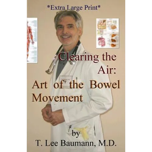 Clearing the Air: Art of the Bowel Movement - Paperback