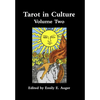 Tarot in Culture Volume Two - Hardcover