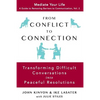 From Conflict to Connection: Transforming Difficult Conversations into Peaceful Resolutions - Paperback