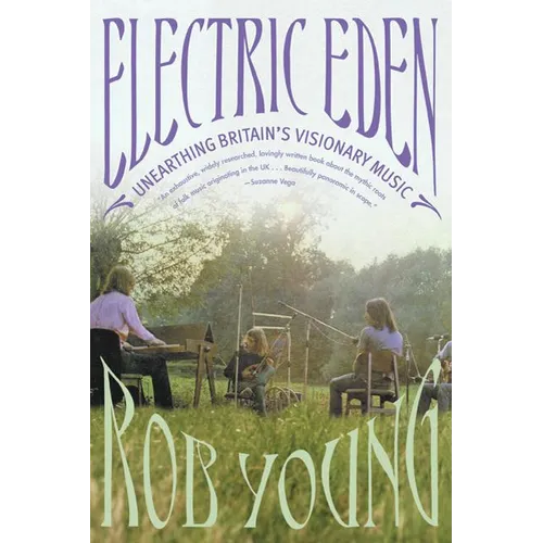 Electric Eden: Unearthing Britain's Visionary Music - Paperback