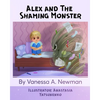 Alex and The Shaming Monster: Children's picture book - Paperback