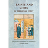 Saints and Cities in Medieval Italy - Paperback