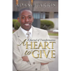 A Heart to Give: A Journal of Transformation - Paperback