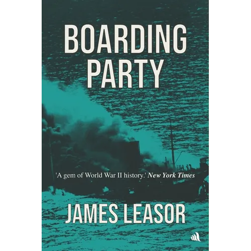 Boarding Party: Filmed as "The Sea Wolves" - Paperback
