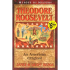 Theodore Roosevelt an American Original - Paperback
