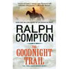 The Goodnight Trail: The Trail Drive, Book 1 - Paperback