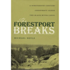 The Forestport Breaks: A Nineteenth-Century Conspiracy Along the Black River Canal - Hardcover