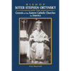 Bishop Soter Stephen Ortynsky: Genesis of the Eastern Catholic Churches in America - Paperback