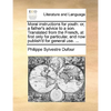 Moral Instructions for Youth: Or, a Father's Advice to a Son. Translated from the French, at First Only for Particular, and Now Publish'd for Genera - Paperback