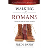 Walking With Romans: Become The Man God Intended You To Be - Paperback