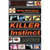 Killer Instinct: How Two Young Producers Took on Hollywood and Made the Most Controversial Film of the Decade - Paperback