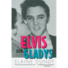 Elvis and Gladys - Paperback