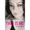 This Is Me: Loving the Person You Are Today - Paperback
