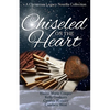 Chiseled on the Heart: A Christmas Legacy Novella Collection - Paperback