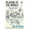 Playing at the World, 2e, Volume 1: The Invention of Dungeons & Dragons - Paperback