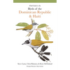 Field Guide to the Birds of the Dominican Republic and Haiti - Paperback