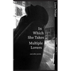 In Which She Takes Multiple Lovers: and other poems - Paperback