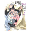 Hate Me, But Let Me Stay Vol. 2 - Paperback