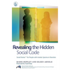 Revealing the Hidden Social Code: Social Stories (Tm) for People with Autistic Spectrum Disorders - Paperback