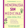 Menopausia Sin Medicina: Menopause Without Medicine, Spanish-Language Edition - Paperback