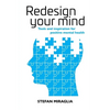 Redesign Your Mind: Tools and inspiration for positive mental health - Paperback
