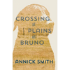 Crossing the Plains with Bruno - Paperback