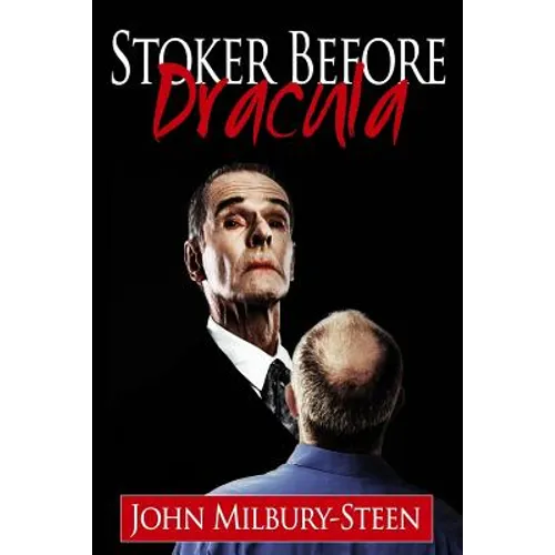 Stoker Before Dracula - Paperback
