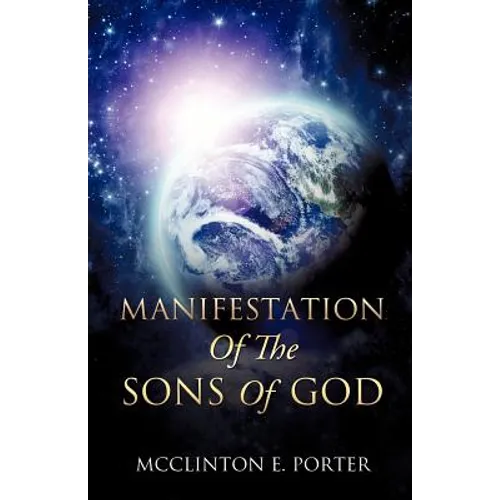 Manifestation Of The Sons Of God - Paperback