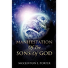 Manifestation Of The Sons Of God - Paperback