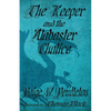 The Keeper and the Alabaster Chalice: Book II of The Black Ledge Series - Paperback