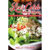 Low Carb Meal Ideas: Low Carb with Gluten Free and Mediterranean Diet - Paperback