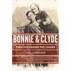 Bonnie and Clyde: The Lives Behind the Legend - Paperback