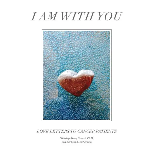 I Am with You: Love Letters to Cancer Patients - Paperback
