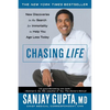Chasing Life: New Discoveries in the Search for Immortality to Help You Age Less Today - Paperback