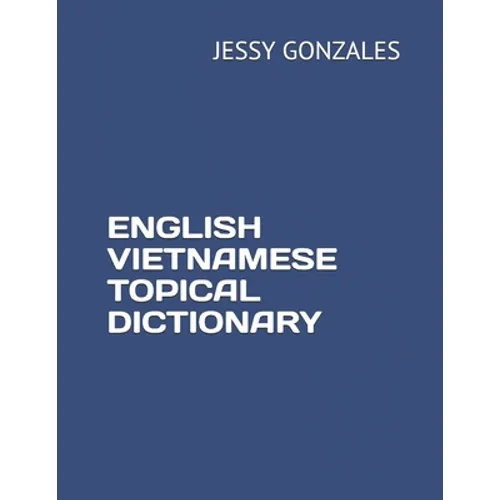 English Vietnamese Topical Dictionary - Paperback
