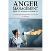 Anger Management: How Do Women Control It?: Great Anger Management Techniques for Women - Paperback