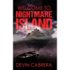 Welcome to Nightmare Island - Hardcover