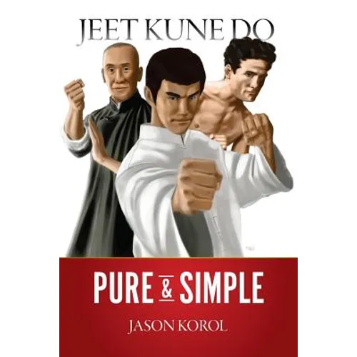 Jeet Kune Do Pure and Simple - Paperback
