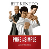 Jeet Kune Do Pure and Simple - Paperback