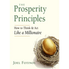 The Prosperity Principles: How to Think and ACT Like a Millionaire - Paperback