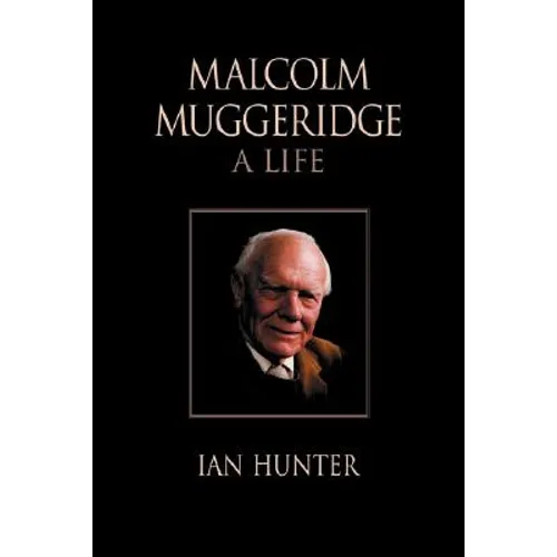 Malcolm Muggeridge: A Life - Paperback