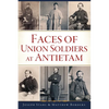 Faces of Union Soldiers at Antietam - Paperback